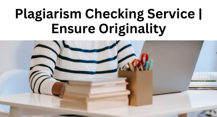 Plagiarism Checking Service